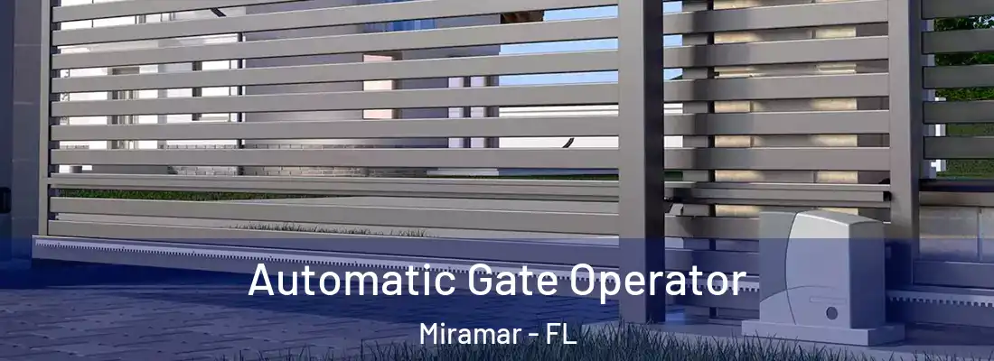  Automatic Gate Operator Miramar - FL