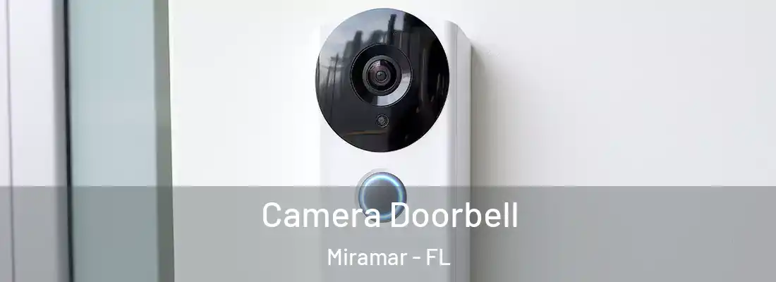  Camera Doorbell Miramar - FL