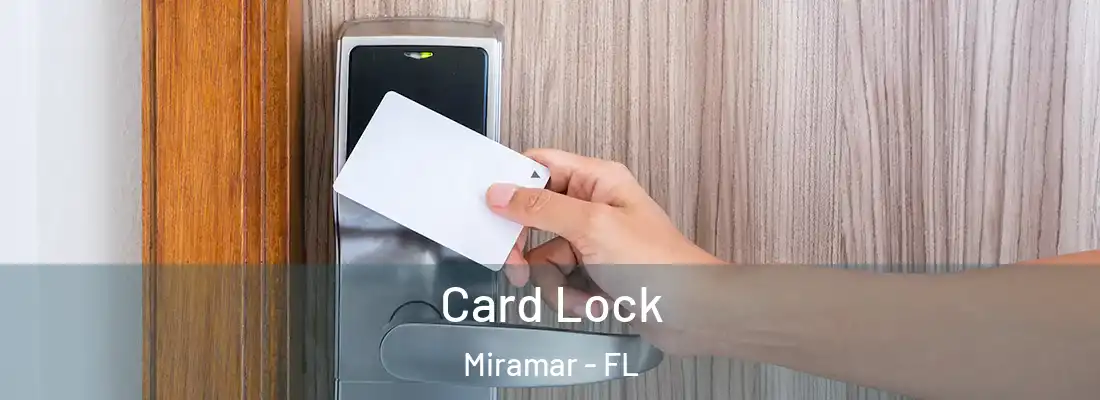  Card Lock Miramar - FL