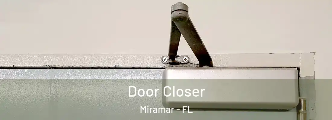  Door Closer Miramar - FL