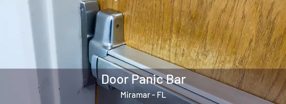  Door Panic Bar Miramar - FL