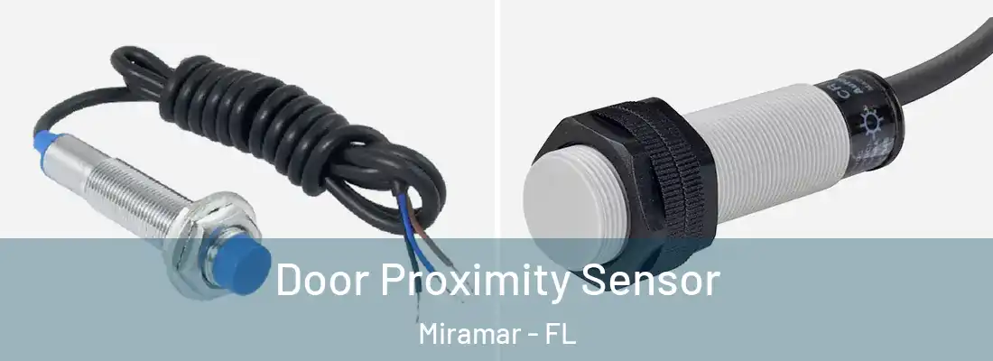  Door Proximity Sensor Miramar - FL