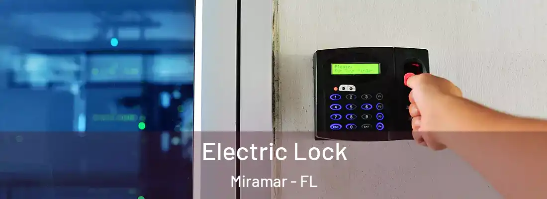  Electric Lock Miramar - FL