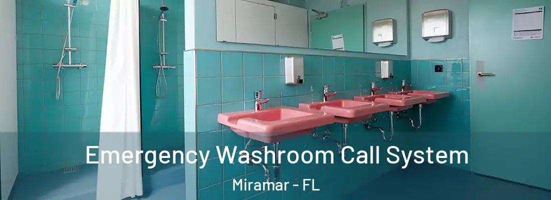  Emergency Washroom Call System Miramar - FL