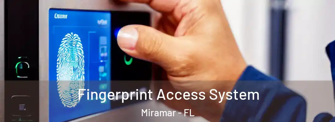  Fingerprint Access System Miramar - FL