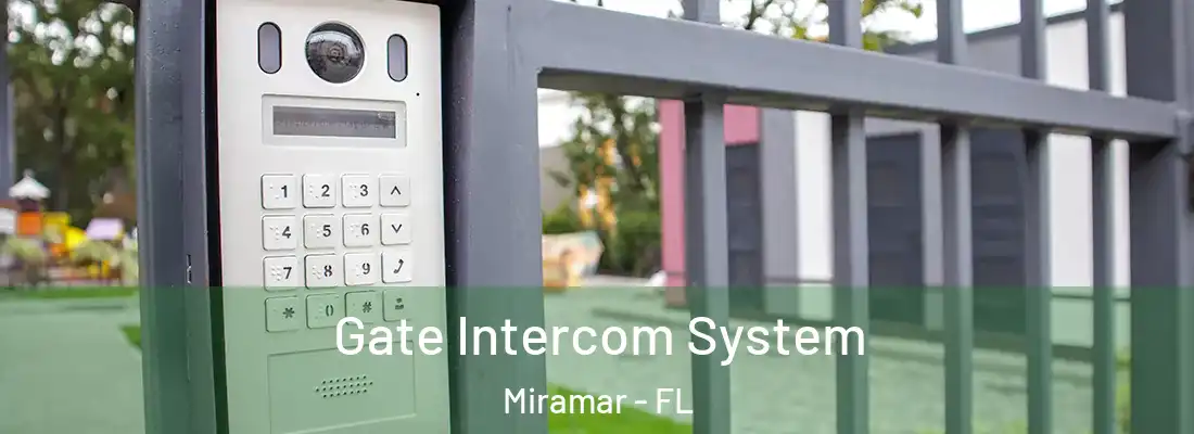  Gate Intercom System Miramar - FL
