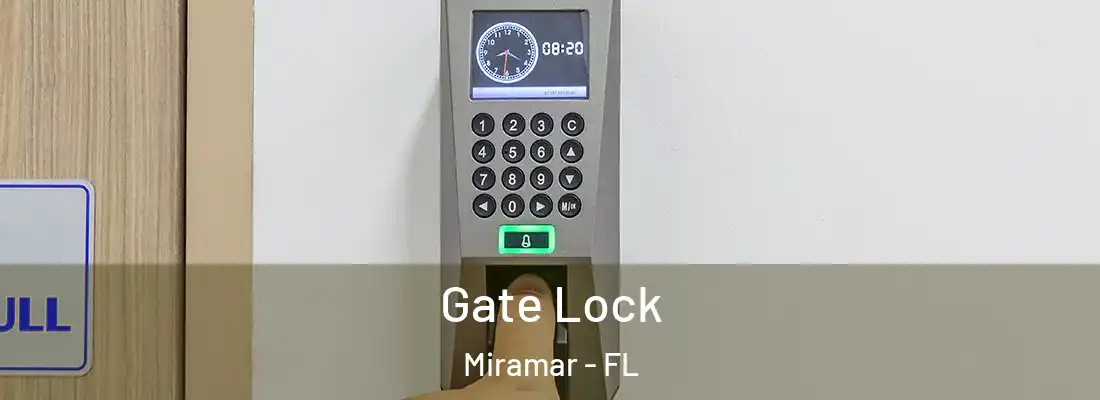  Gate Lock Miramar - FL