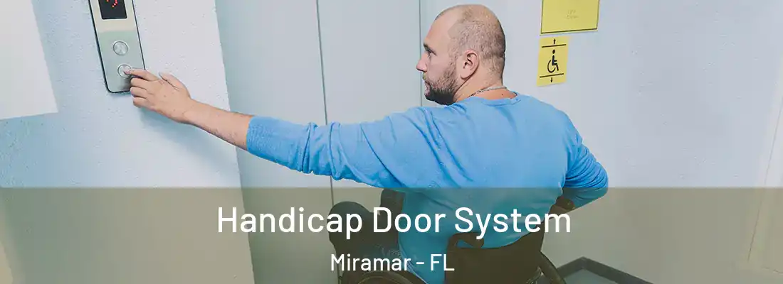 Handicap Door System Miramar - FL