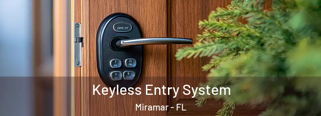  Keyless Entry System Miramar - FL