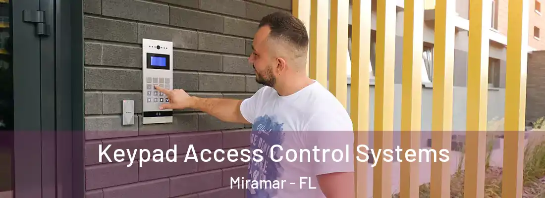  Keypad Access Control Systems Miramar - FL