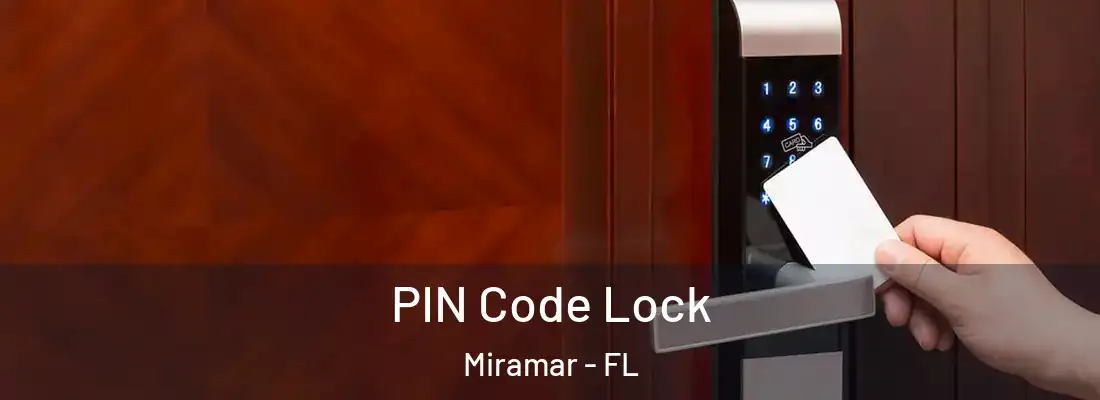  PIN Code Lock Miramar - FL