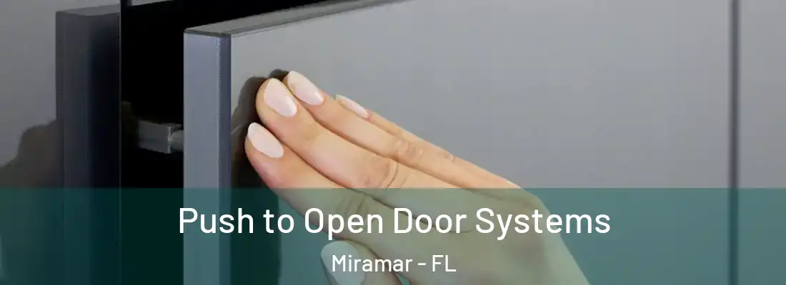  Push to Open Door Systems Miramar - FL