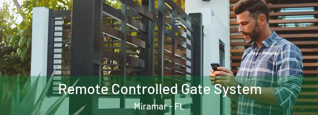  Remote Controlled Gate System Miramar - FL
