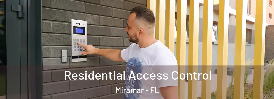  Residential Access Control Miramar - FL