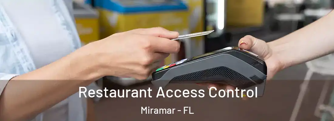  Restaurant Access Control Miramar - FL