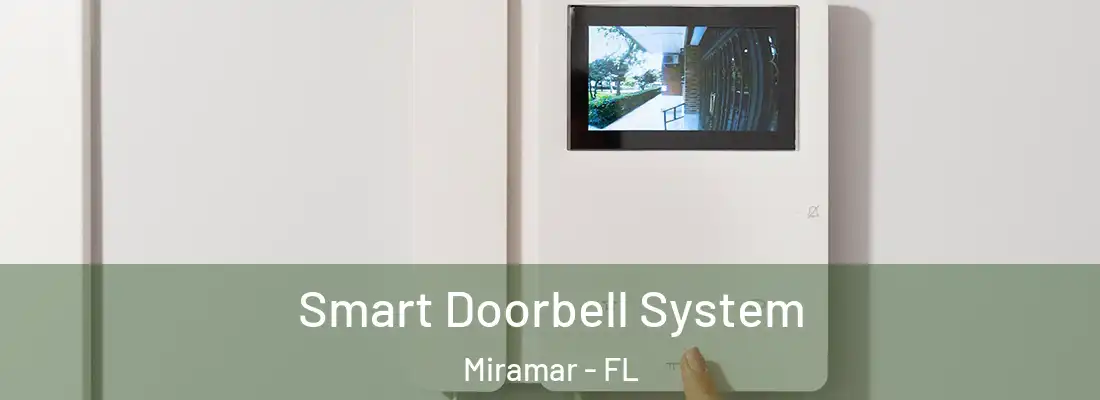  Smart Doorbell System Miramar - FL