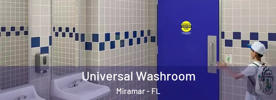  Universal Washroom Miramar - FL