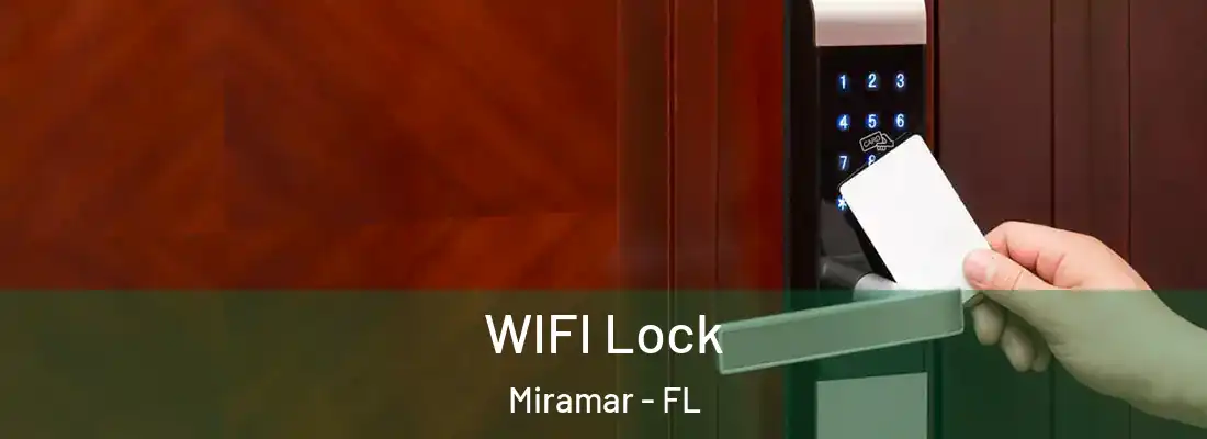  WIFI Lock Miramar - FL